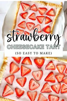 strawberry cheesecake tart with strawberries on top