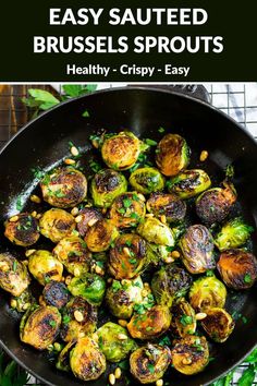 brussel sprouts in a skillet with text overlay that says easy sauteed brussel sprouts