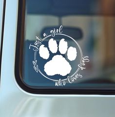 a sticker on the side of a car that says, take a girl who loves paw prints