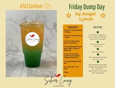 an advertisement for a drink that is green and yellow with the words friday dump day by angel lynch