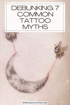 a tattoo with the words debunking 7 common tattoo mythss on it