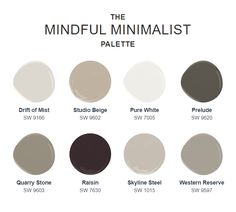 the mindful minimalist palette is shown in shades of brown, white and grey