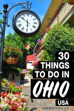 a clock that is on the side of a building with words overlay reading 30 things to do in ohio usa