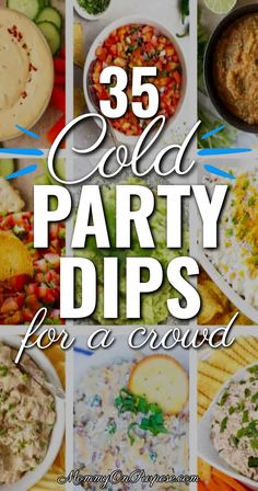 BEST Cold Party Dips For A Crowd Super Bowl Cold Appetizers, Easy And Cheap Dips, Dip For Cookout, Cold Dip For Party, Dip Trio Appetizer, Easy Dips For Large Crowds, Dip For Large Crowd, Pot Luck Dips Cold, Thanksgiving Chips And Dip