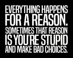 ALG Art Prints come UNFRAMED. The preview images are examples of what the art prints will look like when framed. Of course, add your own decorator flair and we would love you to email pictures of how great they look in your place! "Everything Happens for a Reason" Funny Wall Art Sign -10 x 8" Black & White Typography Poster Print -Ready to Frame. Sarcastic Home-Office-Bar-Shop-Man Cave Decor. Fun Gift for Family & Friends! HANDMADE IN THE USAWe create and package every piece of art ourselves to It's Not A Want It's A Need, Black White Typography, Excellence Quotes, Man Cave Wall Decor, Babe Shirt, Home Office Bar, Super Funny Quotes, White Typography, Funny Wall Art