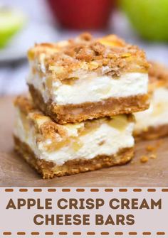 three pieces of apple crisp cream cheese bars stacked on top of each other with text overlay