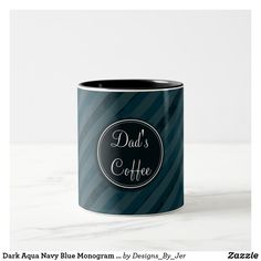 a coffee mug with the words dad's coffee on it