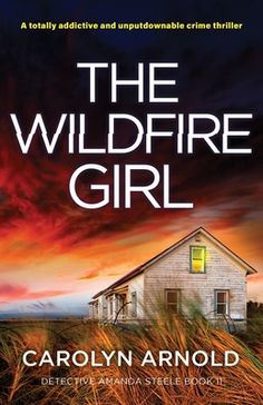 the wildfire girl by carolyn arnold