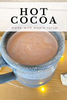 hot cocoa made with maple syrup in a mug