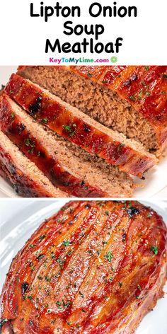 Two images of bacon-wrapped Lipton onion soup meatloaf, with title text at the top. Easy Meatloaf Recipe With Lipton Onion Soup, Meatloaf With Lipton Onion Soup Recipe, Lipton Soup Meatloaf Recipe, Lipton Onion Soup Mix Meatloaf Recipe, Lipton Onion Soup Mix Meatloaf, Loaf Ideas