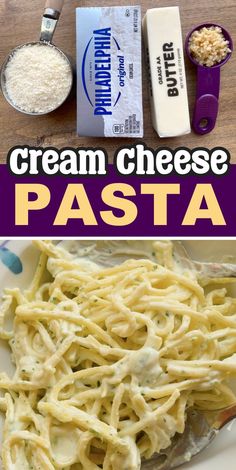 the ingredients to make cream cheese pasta are shown in this collage with text overlay