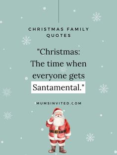 a christmas quote with santa clause and snowflakes