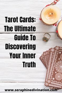 tarot cards with the text tarot cards the ultimate guide to discovering your inner truth