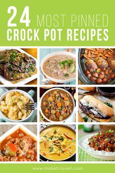 the top 24 most pinned crock pot recipes