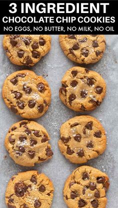 chocolate chip cookies on a baking sheet with text overlay that reads 3 ingredient chocolate chip cookies no eggs, no butter, no milk, no oil or oil