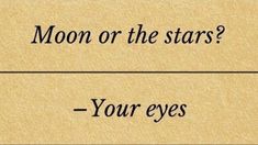 the words moon or the stars are written in black ink