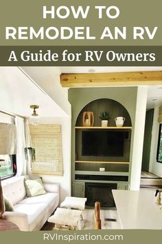 a living room with white couches and wooden shelves on the wall, text overlay reads how to remodel an rv a guide for rv owners