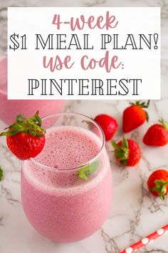 strawberry milkshake with strawberries and text overlay reading 4 - week meal plan use code pinterest