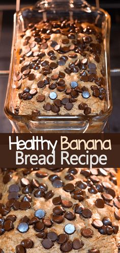 chocolate chip cookie bars in a glass baking dish with the words healthy banana bread recipe