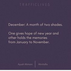 a purple background with the words,'december a month of two shades one gives hope of new year and other holds the memories from january to november