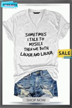 Sometimes I Talk to Myself Tee Shirt Ideas Women, V Neck Graphic Tee, Sisters Trip, Mlk Quotes, Sister Trip, Cheaper Than Therapy, Therapy Shirt, Dad Shirts, Funny Mom Shirts