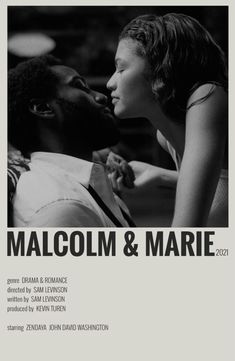 the poster for malcolm and marie is shown with a woman kissing her man's face