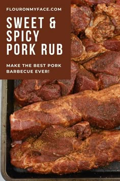 sweet and spicy pork rubs are the best pork barbeque ever, so easy to make