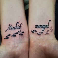 two matching wrist tattoos with the words mischef and managed written in cursive writing