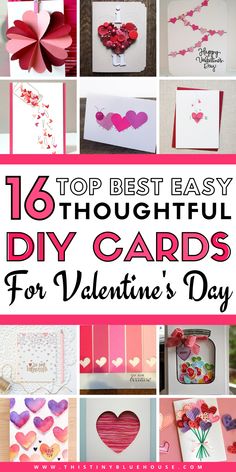 valentine's day cards with the words, 16 thoughtful diy cards for valentine's day