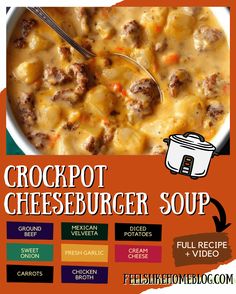 the recipe for crockpot cheeseburger soup is shown on an orange background