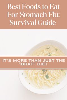 I’m sure you’ve heard of the “BRAT” diet - but it doesn’t have to be that restrictive. Learn what other foods are ideal for the stomach flu, as well as the importance of electrolyte replacement. Foods To Eat After Stomach Bug, What To Eat When You Have A Stomach Bug, Food After Stomach Bug, Stomach Bug Soup, Gentle Foods For Upset Stomach, What To Eat After Stomach Bug, Tummy Ache Food, Brat Diet Meals, What To Eat When You Have Diaherra