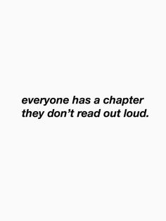 the words everyone has a character they don't read out loud