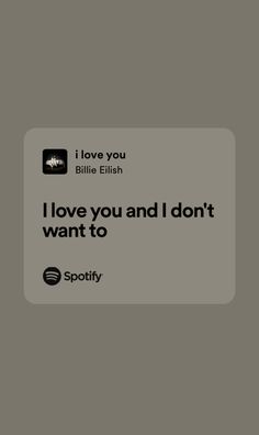 i love you, billie elih and i don't want to