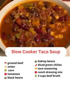 a bowl of slow cooker taco soup is shown with instructions to make it