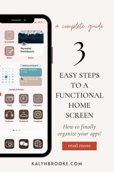 an iphone with the text 3 easy steps to a functional home screen how to finally organize your apps read more