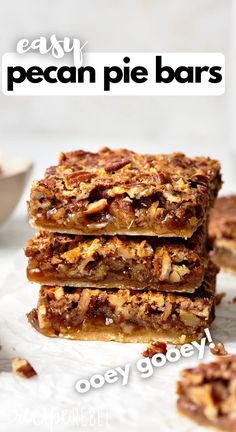 three pieces of pecan pie bars stacked on top of each other with the words easy pecan pie bars above them