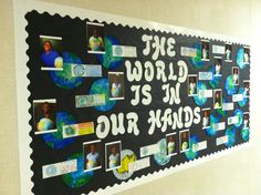 the world is in our hands bulletin board