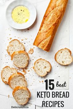 bread and butter on a white table with the words 15 best keto bread recipes