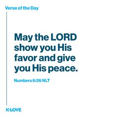 a blue and white poster with the words, verse of the day may the lord show you his favors and give you his peace