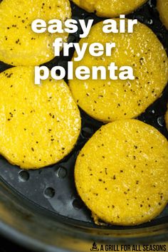 some food is cooking in a fryer with the words easy air fryer polenta