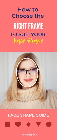 Choosing Frames Glasses, What Shape Glasses For My Face, Round Face Eyeglasses Woman, Glasses For A Heart Shaped Face, Women’s Glasses For Round Faces, Best Eyeglasses For Blondes, Eye Glasses For Face Shape, Eye Glasses Face Shape