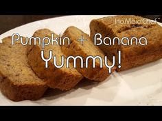 three pieces of bread on a plate with the words pumpkin and banana yummy above it