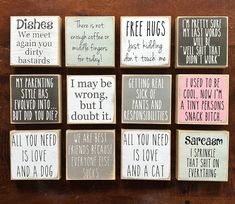 six coasters with different sayings on them sitting on top of a wooden table