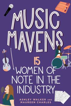 the cover of music mavens's book, women of note in the industry