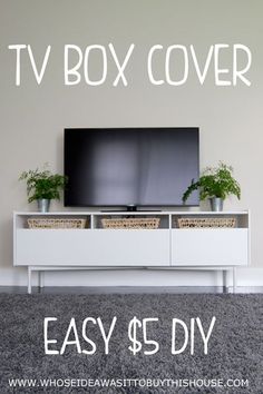 the tv box cover is easy to diy and it's great for small spaces