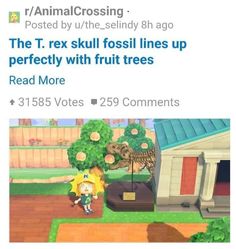 an animal crossing tweet with the caption that reads,'the t - rex skull fossil lines up perfectly with fruit trees read more '