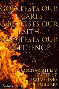 a fire with the words, god tests our hearts