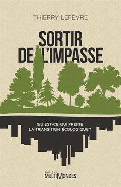 the book cover for sortir de l'impasse, which features trees and water