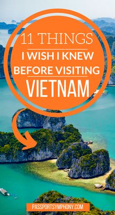 an island with the words 11 things i wish knew before visiting vietnam