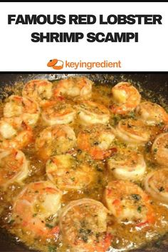 shrimp scampp recipe in a skillet with the words famous red lobster shrimp scampp